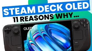 I just got the Steam Deck OLED. Here’s why…