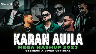 KARAN Aujla Mega Mashup | StereoR | Admirin you x You x Jee ni lagda x try me x Take it easy x what