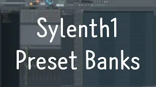 Sylenth1 Preset Banks