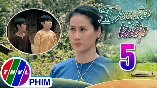 DUYÊN KIẾP - Tập 5[1]: Bà Phú buộc lòng phải rước Thành về vì sợ con trai cưng đổ bệnh