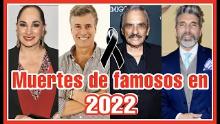 𝟱𝟬 FAMOSOS FALLECIDOS EN 2022 | ÉSTOS ACTORES DE TELENOVELA PERDIERON LA VIDA y NO LO SABÍAS! QEPD