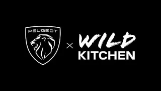 PEUGEOT x WILD KITCHEN