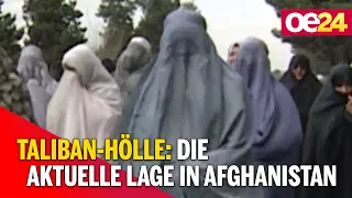 Taliban-Hölle: Die aktuelle Lage in Afghanistan