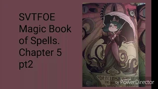 SVTFOE Magic Book of Spells chapter 5 pt 2