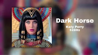 Katy Perry - Dark horse |528Hz Healing Frequency|