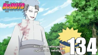 BORUTO EPISODE 134 BAHASA INDONESIA