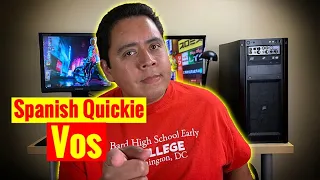 Spanish Quickie - Vos