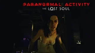 Paranormal Activity The Lost Soul (NON VR) Walkthrough Gameplay Part 2