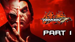 TEKKEN 7 Walkthrough Gameplay Part 1 - Story Mode - [1080p HD 60FPS PS4 PRO]