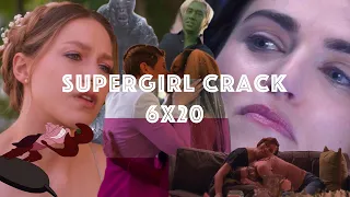 Supergirl CRACK 6x20 - The Finale (#WeDeservedBetter)