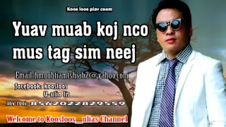 Yuav muab koj nco mus tag sim neej 7/18/2018