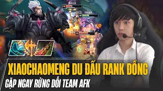 XIAOCHAOMENG DU ĐẤU RANK ĐỒNG GẶP NGAY RỪNG DỖI TEAM AFK VÀ CÁI KẾT VÃ MỒ HÔI HỘT