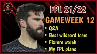 FPL Gameweek 12 | BEST WILDCARD TEAM / Q&A / & MORE! | Fantasy Premier League