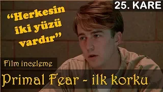 Primal Fear (1996) - İlk Korku Film Analizi - Etkileyici ve Sarsıcı