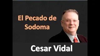 Cesar Vidal - El Pecado de Sodoma