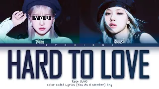 ROSÉ (로제) 'Hard To Love' - You As A Member [Karaoke] || 2 Members Ver.
