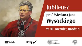 Jubileusz Prof. Wiesława Jana Wysockiego połączony z wręczeniem księgi pamiątkowej [UROCZYSTOŚĆ]