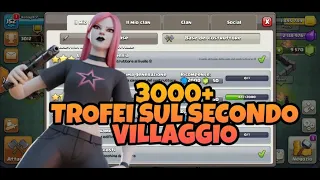 HO SUPERATO I 3000 TROFEI SUL SECONDO VILLAGGIO - CLASH OF CLANS