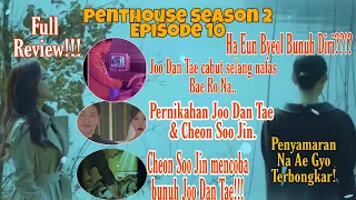 Penthouse 2  - Episode 10 [Spoiler Bahasa Indonesia]