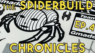 Crawler Canyon Presents: The Spiderbuild Chronicles Episode Four:  THE SPIDER IS OUT OF THE BAG