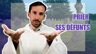 PRIER POUR LES MORTS : QUELLE PRIÈRE CHOISIR ?