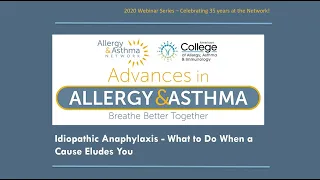 Idiopathic Anaphylaxis - What to Do When a Cause Eludes You