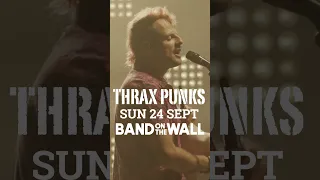 Thrax Punks live in Manchester