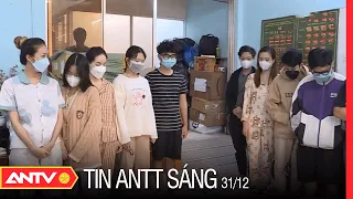 Tin an ninh trật tự nóng mới nhất 24h sáng 31/12/2022 | Tin tức thời sự Việt Nam mới nhất | ANTV