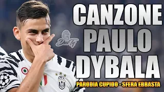 CANZONE PAULO DYBALA ⚽ [ Parodia Cupido - Sfera Ebbasta ] (Prod. Nätt)