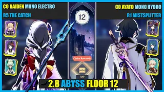 C0 Raiden Mono Electro ⚡ & C0 Ayato Mono Hydro 🌊2.8 Spiral Abyss Floor 12 | Genshin Impact