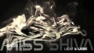 Miss Shiva Licht & Liebe (Original Club Mix) HD