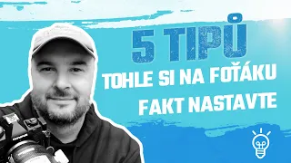 #001 // Tohle si na foťáku fakt nastavte