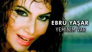 Ebru Yaşar - Yeminim Var (Official Video)