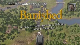 Understanding Banished (Food Production Explained)