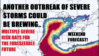 Another outbreak of severe storms is possible next week.. Multi day severe risk upcoming!