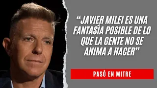 Alejandro Fantino: "Javier Milei es una fantasía posible de lo que que la gente no se anima a hacer"