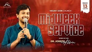 Midweek Service | Glory part -3 | Dr. Joseph Aldrin | 13-03-2024 | Mount Zion Church