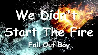 Fall Out Boy - We Didn't Start The Fire (Lyrics) 💗♫