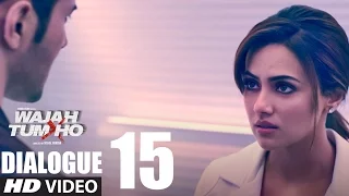 Wajah Tum Ho:Dialogue PROMO 15 | Sana, Sharman, Gurmeet | Vishal Pandya