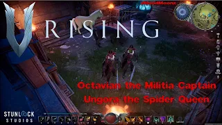 V Rising E11 Octavian the Militia Captain Ungora the Spider Queen