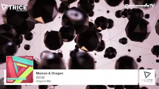 Maison & Dragen - WOW (Original Mix)