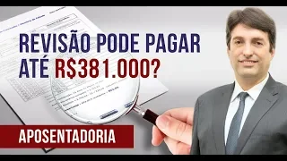 REVISÃO DE APOSENTADORIA DO INSS PAGA MAIS DE R$ 300 MIL! ASSISTA O VÍDEO E ENTENDA COMO