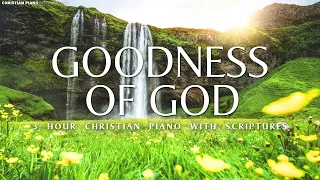 Goodness Of God: Christian Instrumental Worship & Prayer Music With Scriptures