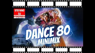 DANCE 80 MINIMIX BY STEFANO DJ STONEANGELS #dance80