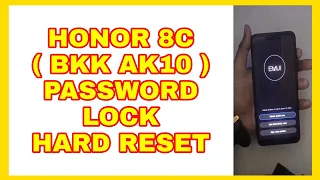 HONOR 8C ( BKK AL10 ) PASSWORD UNLOCK || HONOR 8C HARD RESET