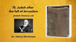 15. Judah after the Fall of Israel (Jewish History Lab)