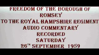 Freedom of the Borough of Romsey to the Royal Hampshire Regiment 1959 - AUDIO