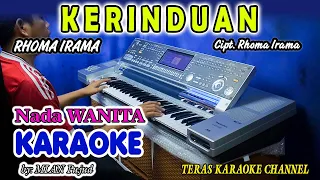 KERINDUAN KARAOKE Rhoma Irama I  Nada Wanita I Orgen Tunggal KN7000