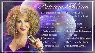 Patricia Teheran Sus Grandes Exitos  || Top 20 Mejores Canciones