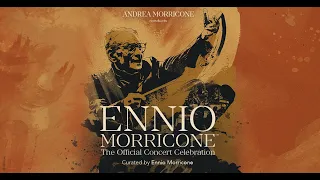 Ennio Morricone -The Official Concert Celebration - Tourtrailer